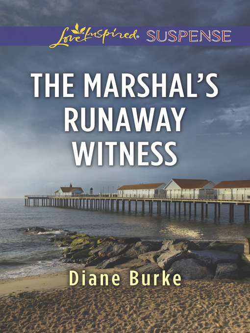 Title details for The Marshal's Runaway Witness by Diane Burke - Available